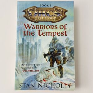 Warriors of the Tempest Book 3 : Orcs First Blood by Stan Nicholls